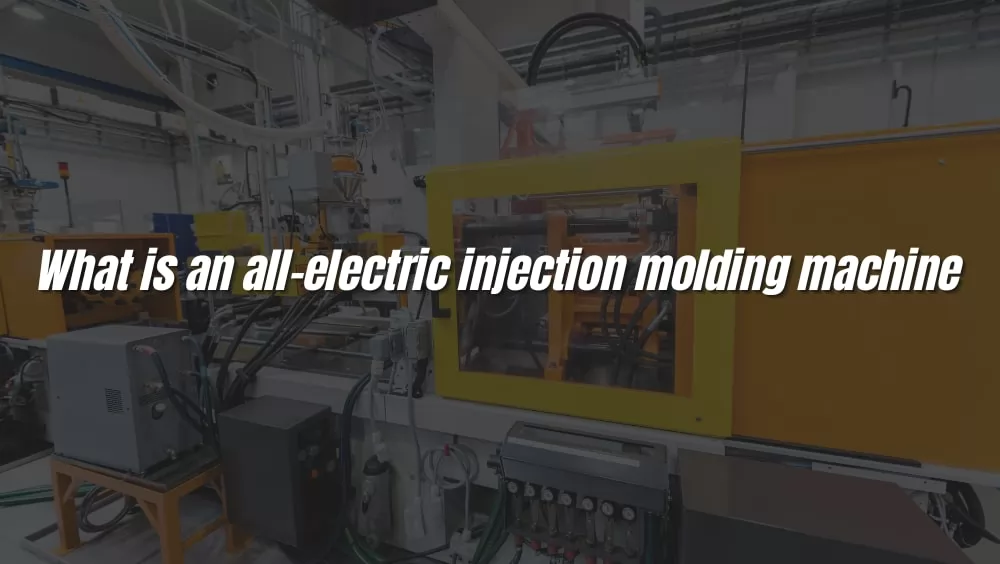 all-electric injection molding machine
